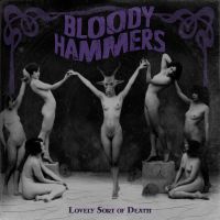 Bloody Hammers - Loveley Sort Of Death